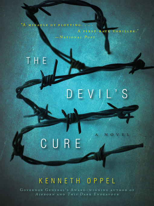 Title details for Devil's Cure by Kenneth Oppel - Available
